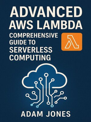 cover image of Advanced AWS Lambda